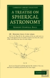 A Treatise On Spherical Astronomy