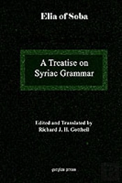A Treatise On Syriac Grammar By Mar Elia Of Soba