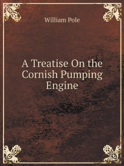 Bertrand.pt - A Treatise On The Cornish Pumping Engine