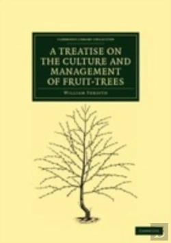 Bertrand.pt - A Treatise On The Culture And Management Of Fruit-Trees