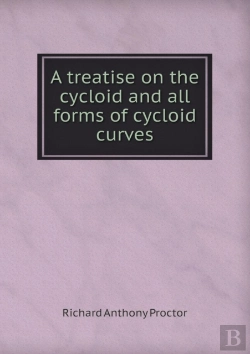 Bertrand.pt - A Treatise On The Cycloid And All Forms Of Cycloid Curves