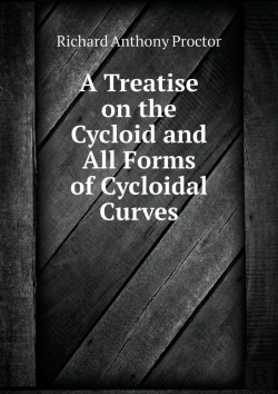 Bertrand.pt - A Treatise On The Cycloid And All Forms Of Cycloidal Curves