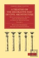 A Treatise On The Decorative Part Of Civil Architecture