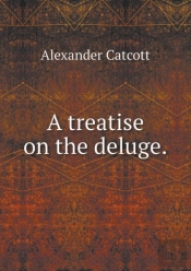 A Treatise On The Deluge