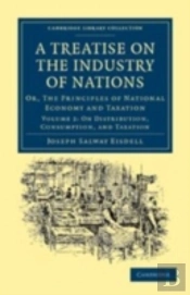 A Treatise On The Industry Of Nations