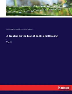 Bertrand.pt - A Treatise On The Law Of Banks And Banking