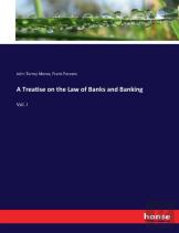 A Treatise On The Law Of Banks And Banking