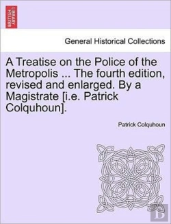 Bertrand.pt - A Treatise On The Police Of The Metropol