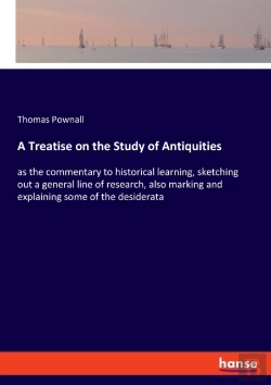 Bertrand.pt - A Treatise On The Study Of Antiquities:A