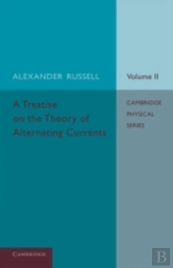 Bertrand.pt - A Treatise On The Theory Of Alternating Currents: Volume 2