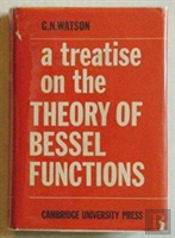 A Treatise On The Theory Of Bessel Functions