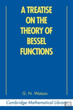 Bertrand.pt - A Treatise On The Theory Of Bessel Functions