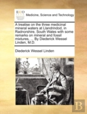 A Treatise On The Three Medicinal Minera