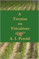A Treatise On Viticulture