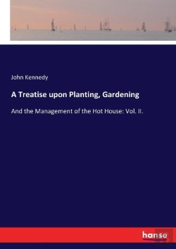 Bertrand.pt - A Treatise Upon Planting, Gardening