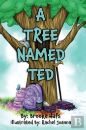 A Tree Named Ted