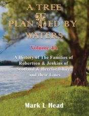 A Tree Planted By Waters: Volume 4-A