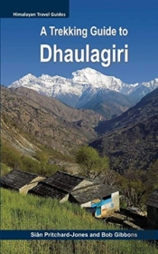 A Trekking Guide To Dhaulagiri