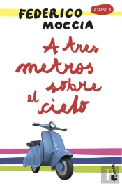 A Tres Metros Sobre El Cielo
