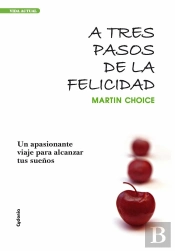 A Tres Pasos De La Felicidad