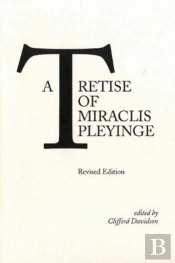 A Tretise Of Miraclis Pleyinge