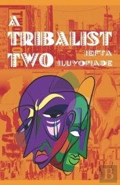 A Tribalist Two
