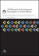 A Tributação do Investimento Estrangeiro na Guiné-Bissau