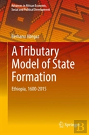 A Tributary Model Of State Formation