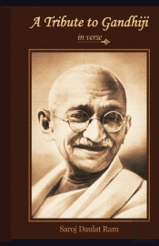 A Tribute To Gandhiji In Verse
