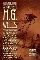 A Tribute To H.G. Wells, Stories Inspired By The Master Of Science Fiction Volume 1