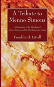 A Tribute To Menno Simons