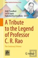 A Tribute To The Legend Of Professor C. R. Rao