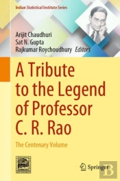 A Tribute To The Legend Of Professor C. R. Rao