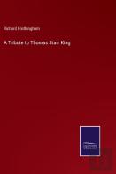 A Tribute To Thomas Starr King