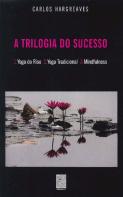 A Trilogia do Sucesso