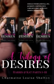 A Trilogy Of Desires Harris & Kat Parts I-Iii