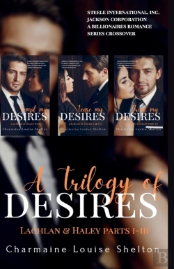 Bertrand.pt - A Trilogy Of Desires Lachlan & Haley Parts I-Iii