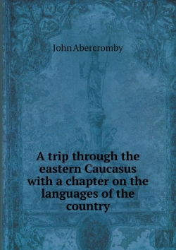 Bertrand.pt - A Trip Through The Eastern Caucasus With A Chapter On The Languages Of The Country