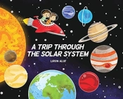 A Trip Through The Solar System