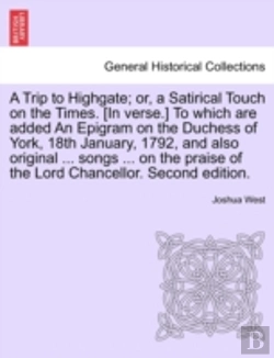 Bertrand.pt - A Trip To Highgate; Or, A Satirical Touc