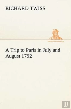 Bertrand.pt - A Trip To Paris In July And August 1792