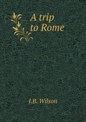 A Trip To Rome