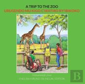 A Trip To The Zoo: English-Kirundi Bilingual Edition