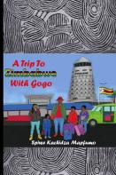 A Trip To Zimbabwe With Gogo