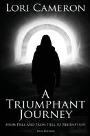 A Triumphant Journey From Hell And From Hell To Redemption