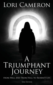 A Triumphant Journey From Hell And From Hell To Redemption