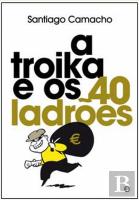 A Troika e os 40 Ladrões
