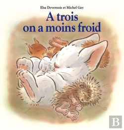 Bertrand.pt - À Trois On A Moins Froid