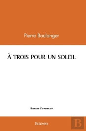 À Trois Pour Un Soleil
