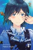 A Tropical Fish Yearns For Snow, Vol. 4